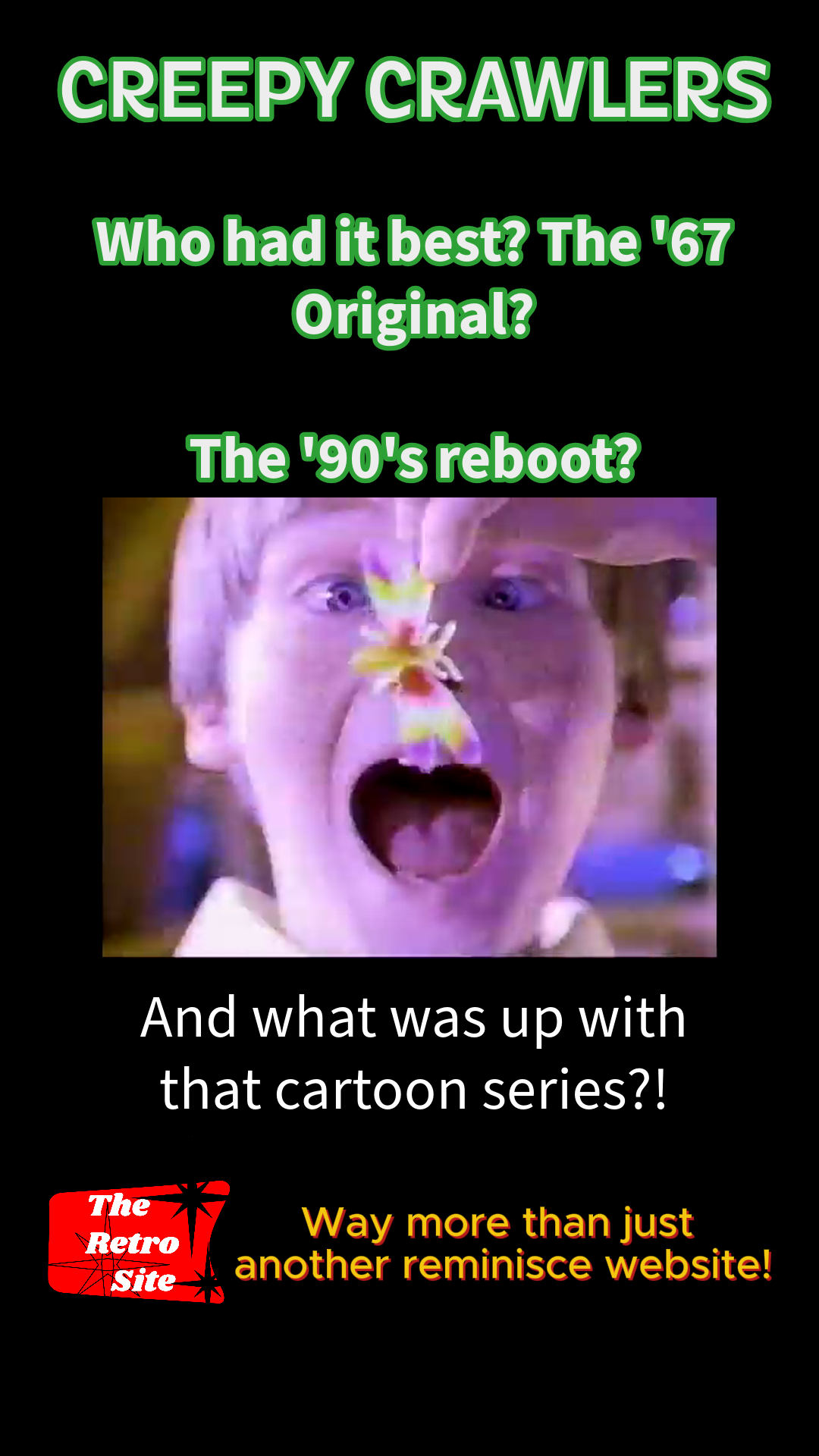 Creepy Crawlers Through the Years: The Toy That Never Quit Creeping