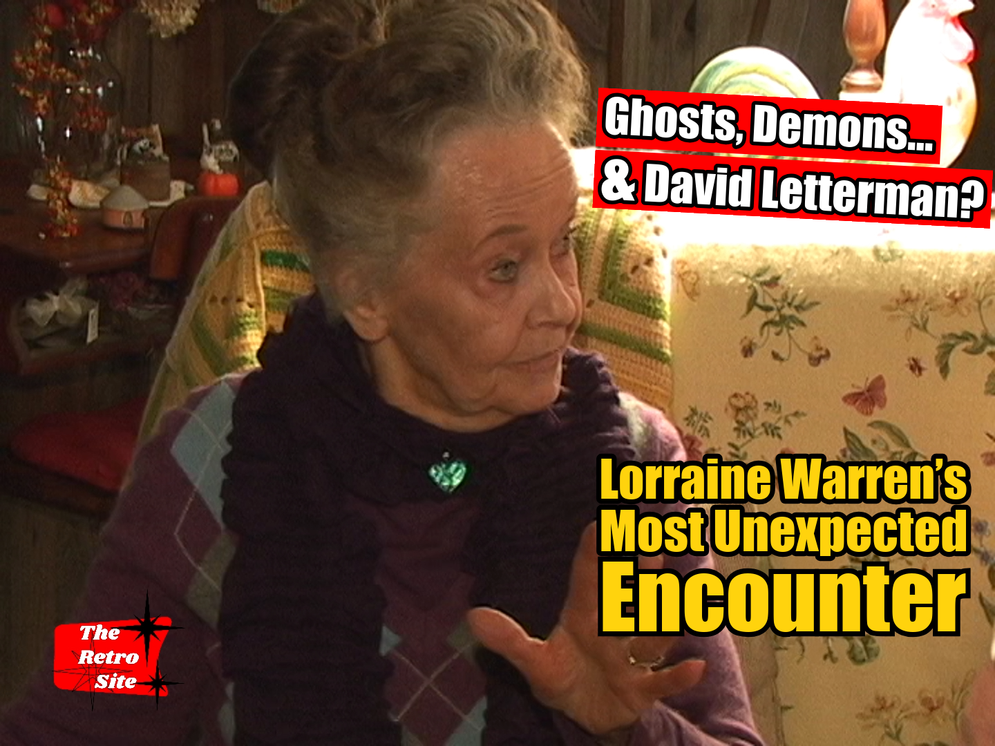 Ghosts, Demons… and David Letterman? Lorraine Warren’s Most Unexpected Encounter