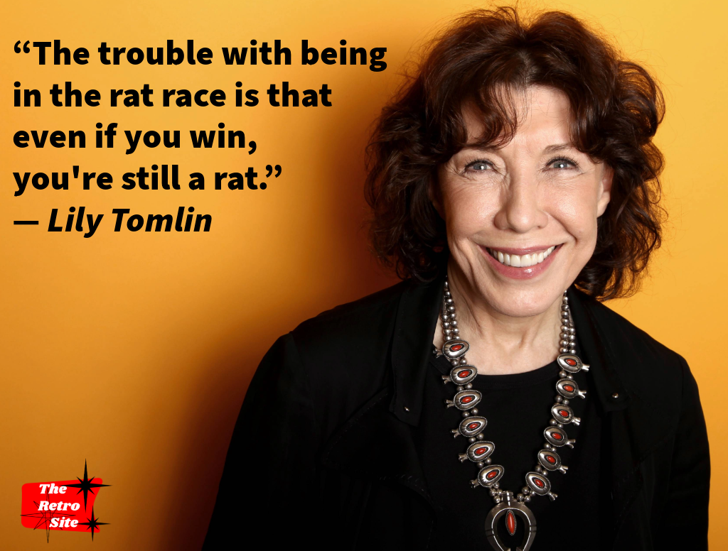 Lily Tomlin, the Rat Race, and the Comedy That Questioned It All ...